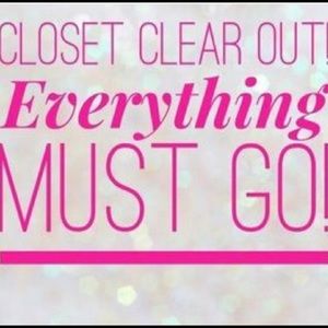 Everything close out clear out!